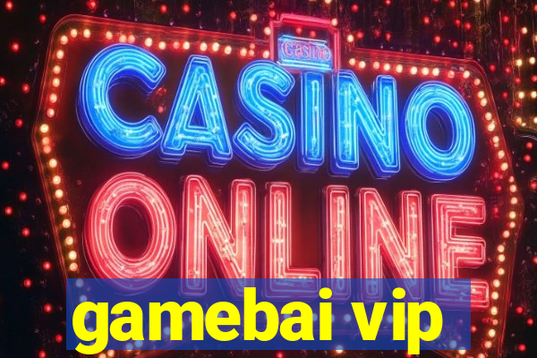 gamebai vip