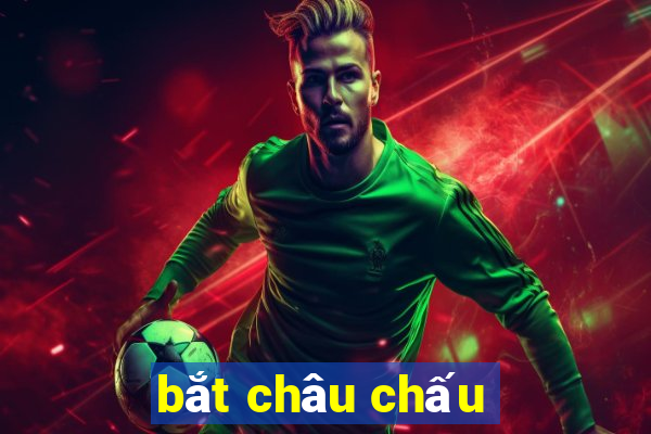 bắt châu chấu