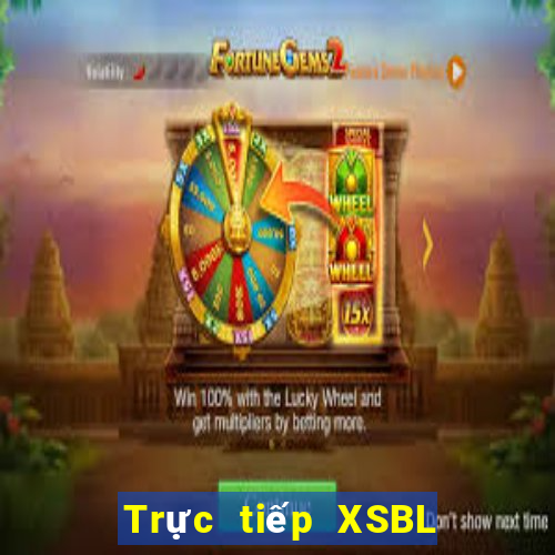 Trực tiếp XSBL Thứ 7