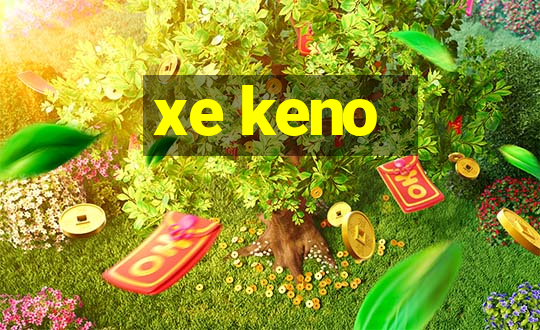 xe keno