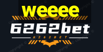 weeee