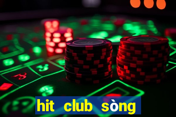 hit club sòng bài trực tuyến