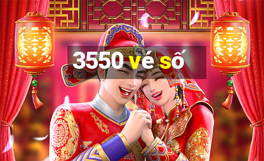 3550 vé số