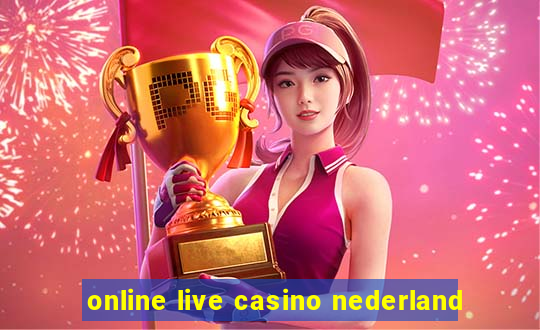 online live casino nederland