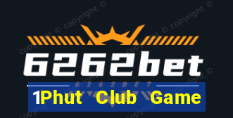 1Phut Club Game Bài Đổi Thưởng Go88