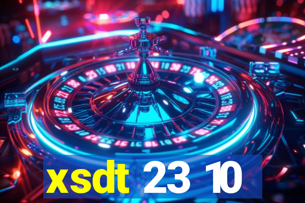 xsdt 23 10