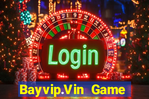 Bayvip.Vin Game Bài Vip