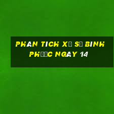 Phân tích Xổ Số Bình Phước ngày 14