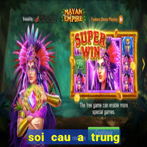 soi cau a trung roi mn