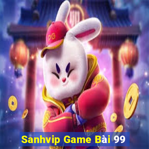 Sanhvip Game Bài 99