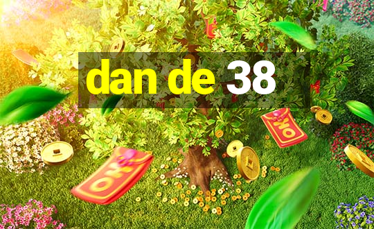 dan de 38