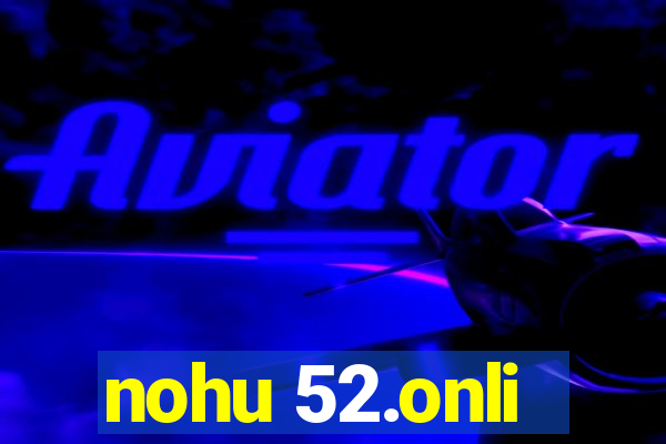 nohu 52.onli