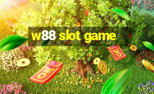 w88 slot game