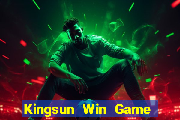 Kingsun Win Game Bài Giải Trí