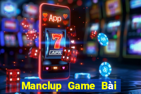 Manclup Game Bài B52 Đổi Thưởng