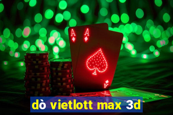 dò vietlott max 3d