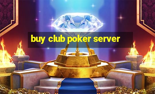 buy club poker server