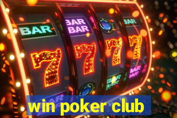 win poker club