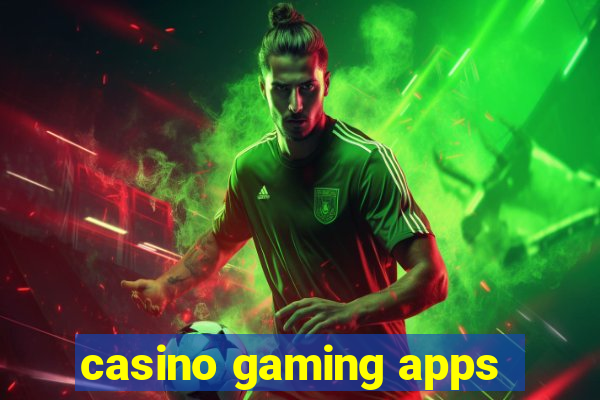 casino gaming apps