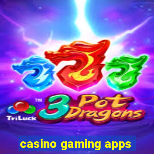 casino gaming apps