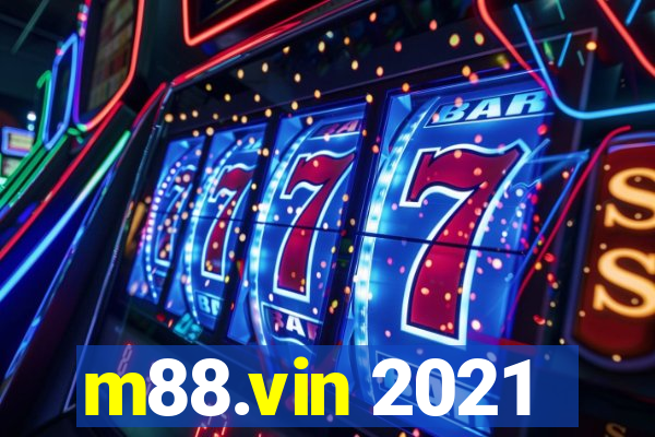 m88.vin 2021