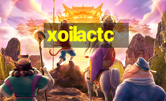 xoilactc