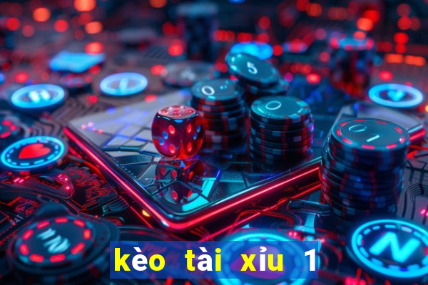 kèo tài xỉu 1 3 4 là sao