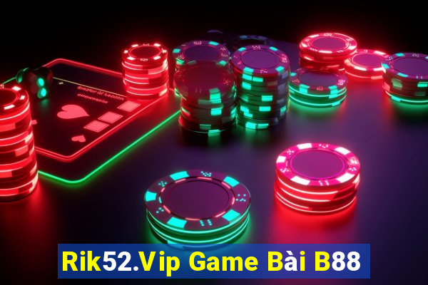 Rik52.Vip Game Bài B88