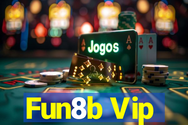 Fun8b Vip