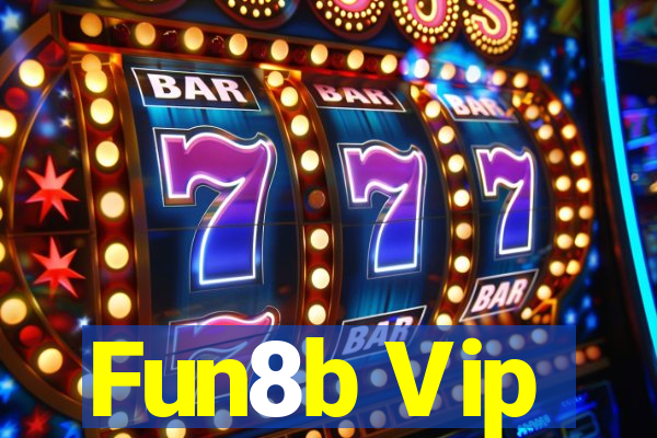 Fun8b Vip