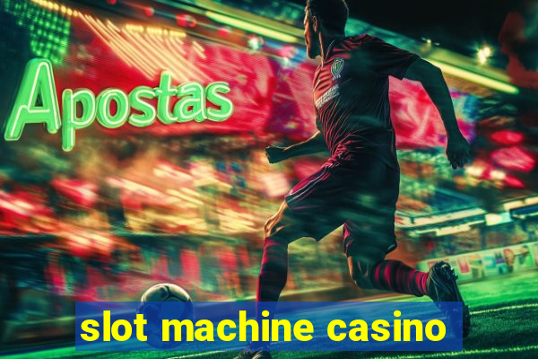 slot machine casino