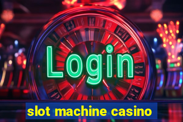 slot machine casino