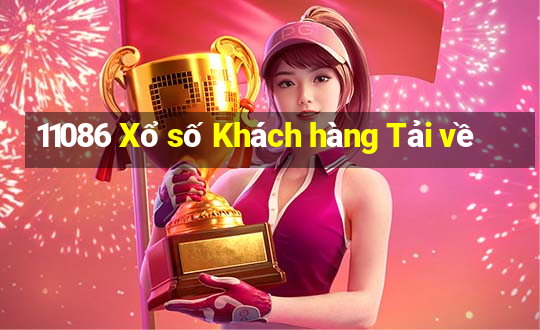 11086 Xổ số Khách hàng Tải về