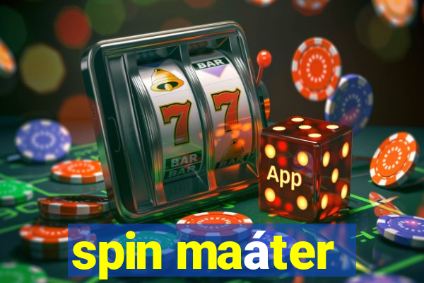 spin maáter