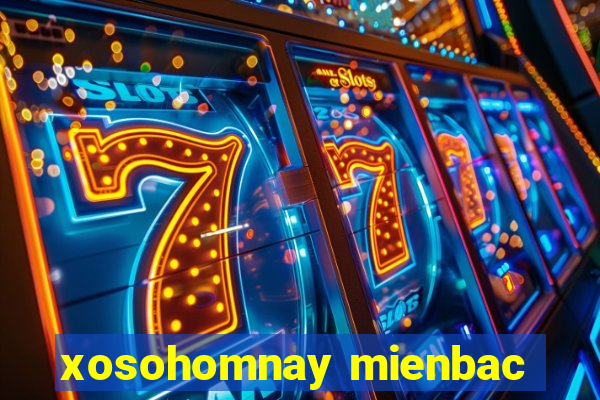 xosohomnay mienbac