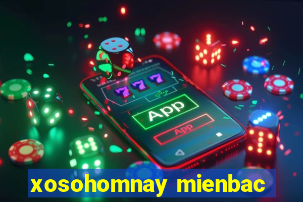 xosohomnay mienbac