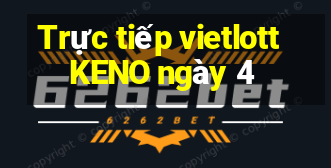 Trực tiếp vietlott KENO ngày 4