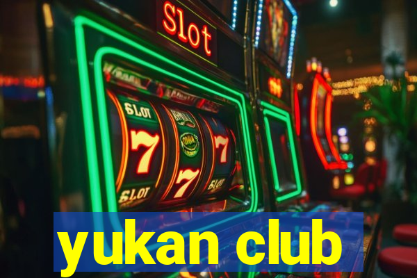 yukan club