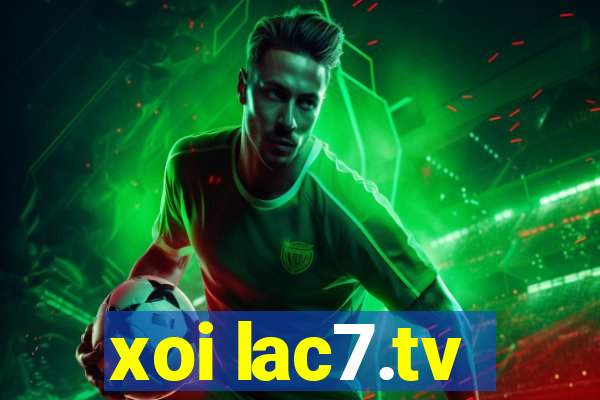 xoi lac7.tv