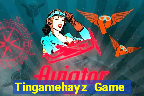 Tingamehayz Game Bài Tứ Sắc