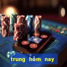 trung hôm nay xổ số miền trung hôm nay