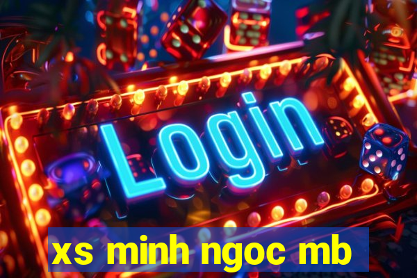 xs minh ngoc mb