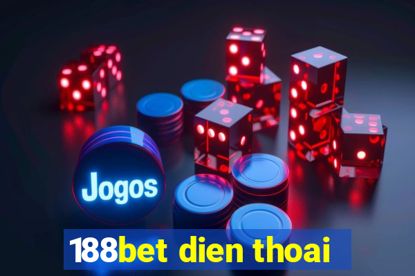 188bet dien thoai