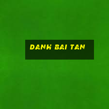 danh bai tan