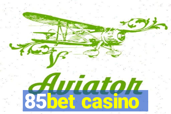 85bet casino