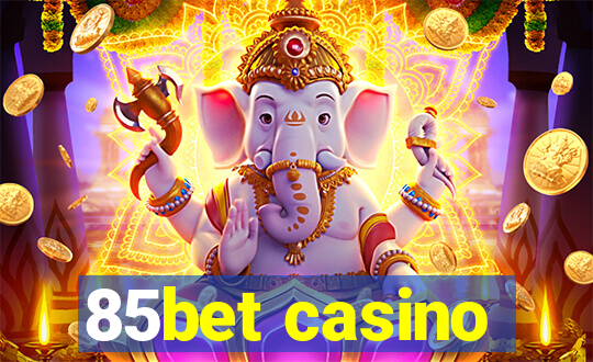 85bet casino