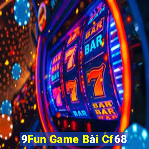 9Fun Game Bài Cf68