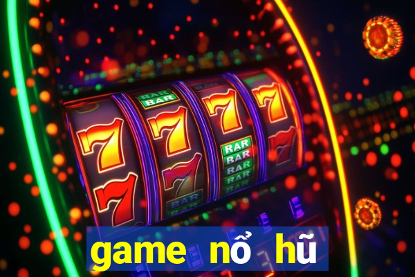 game nổ hũ nạp thẻ bit