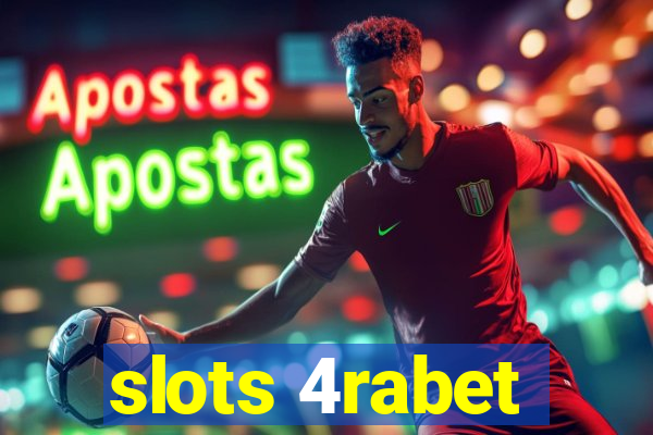 slots 4rabet