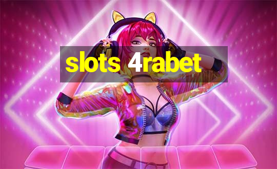 slots 4rabet